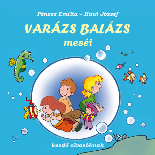 Kniha Varázs Balázs meséi - József Haui,Emília Pénzes