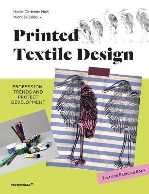 Printed Textile Design: Profession, Trends and Project Development