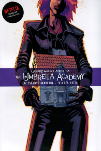 The Umbrella Academy: Az Esernyő Akadémia 3. - Feledés Hotel