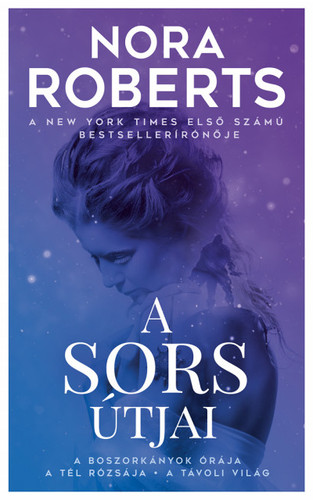 Kniha A sors útjai - Nora Roberts,Tamás Kiss