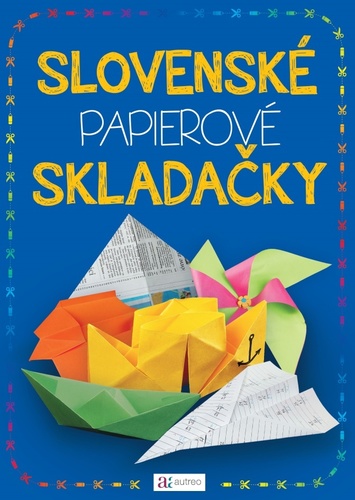 Kniha Slovenské papierové skladačky