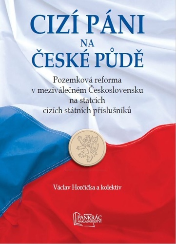 Cizí páni na české půdě - Václav Horčička,Kolektív autorov