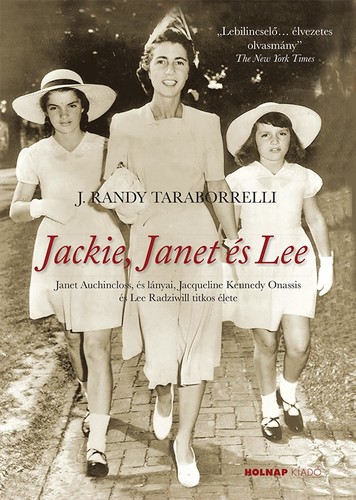 Kniha Jackie, Janet és Lee - J. Randy Taraborrelli
