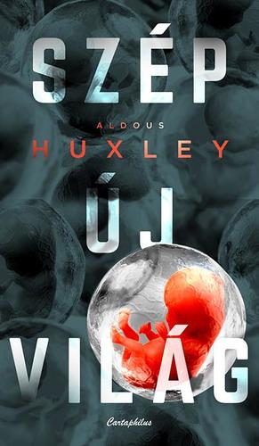 Kniha Szép új világ - Aldous Huxley