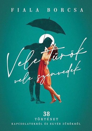 Kniha Vele tűrök, vele szenvedek - Borcsa Fiala