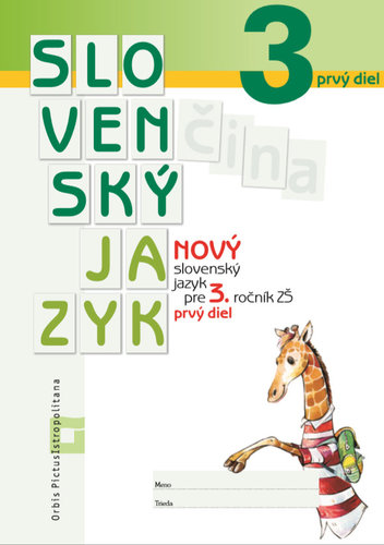 Nový Slovenský jazyk pre 3. roč. – 1. časť (Pracovná učebnica) - Zuzana Stankovianska,Romana Culková