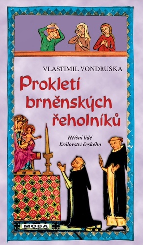 Prokletí brněnských řeholníků, 3. vydání - Vlastimil Vondruška