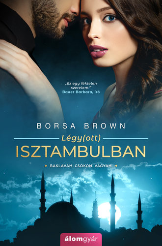 Légy(ott) Isztambulban - Borsa Brown
