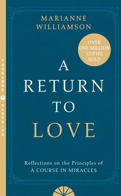 A Return to Love : Reflections