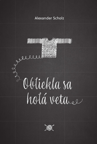Obliekla sa holá veta