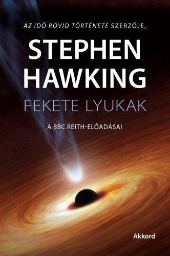 Fekete lyukak - Stephen Hawking