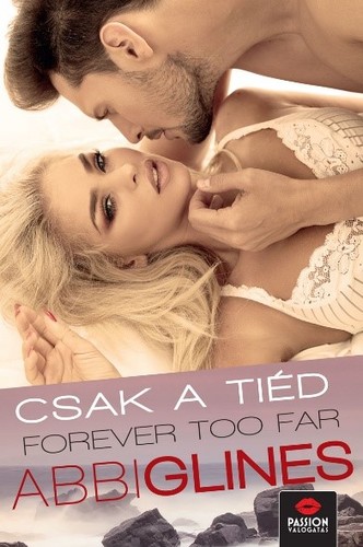 Kniha Forever too Far – Csak a tiéd - Abbi Glines