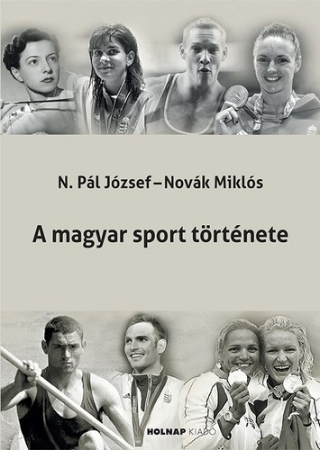 A magyar sport története - Miklós Novák