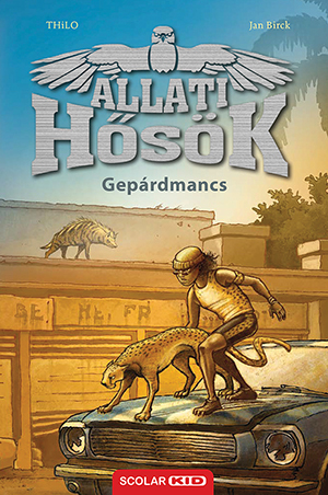 Kniha Állati Hősök 4: Gepárdmancs - THiLO,Bán Zoltán András