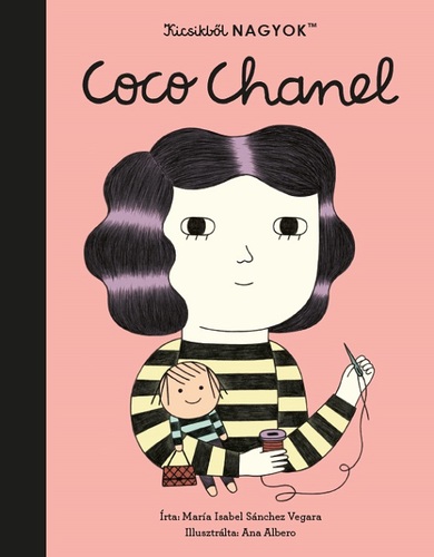 Kicsikből NAGYOK - Coco Chanel - Isabel Sanchez Vegara