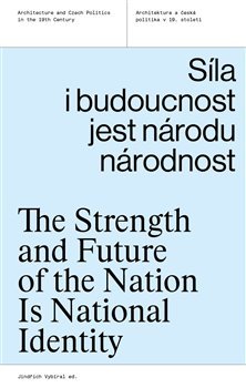Kniha Síla i budoucnost jest národu národnost - Jindřich Vybíral