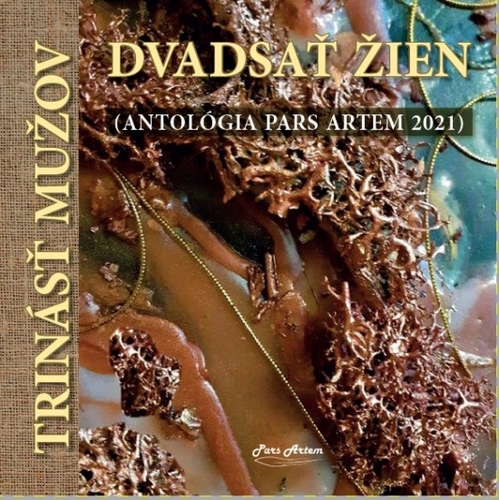 Trinásť mužov, dvadsať žien (antológia Pars Artem 2021) kúpite na Panta Rhei