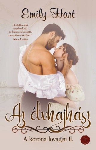 Kniha A korona lovagjai 2: Az élvhajhász - Emily Hart