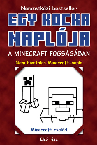 Kniha Egy kocka naplója 1: A Minecraft fogságában - Kolektív autorov,Gergely Kamper