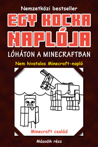 Kniha Egy kocka naplója 2: Lóháton a Minecraftban - Kolektív autorov,Gergely Kamper
