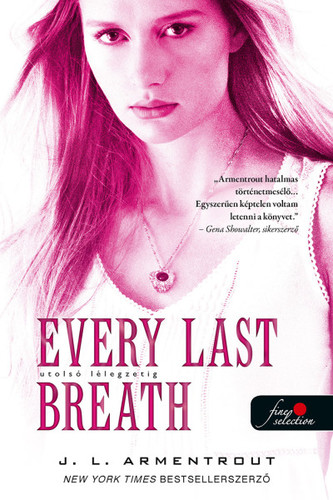 Kniha Komor elemek 3: Every Last Breath - Utolsó lélegzetig - Jennifer L. Armentrout