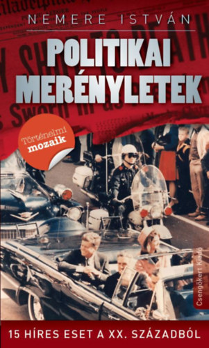 Politikai merényletek - István Nemere kúpite na Panta Rhei