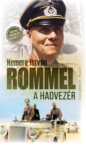 Kniha Rommel a hadvezér - István Nemere