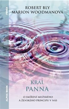 Král panna - Robert Bly,Marion Woodmanová