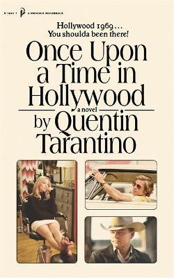 Kniha Once Upon a Time in Hollywood: The First Novel By Quentin Tarantino