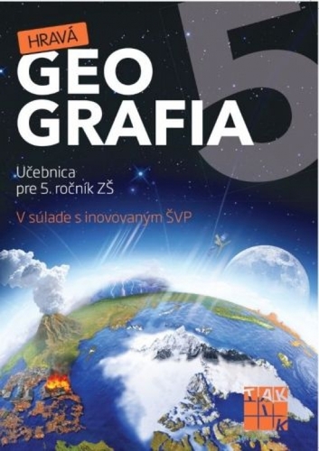 Hravá Geografia 5 Učebnica - Kolektív autorov