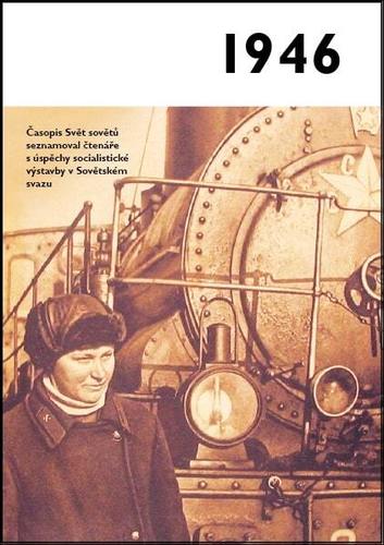 Kniha 1946 - Jaké to tenkrát bylo aneb Co se stalo v roce, kdy jste se narodili 1946