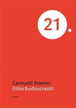 Kniha Etika budoucnosti - Cennydd Bowles