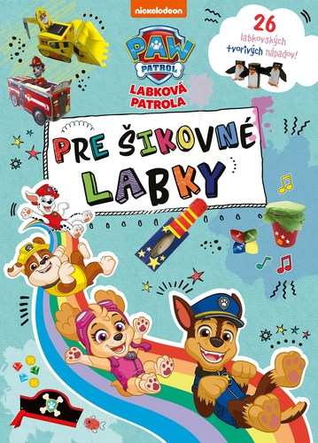 Labková patrola: Pre šikovné labky - Kolektív autorov