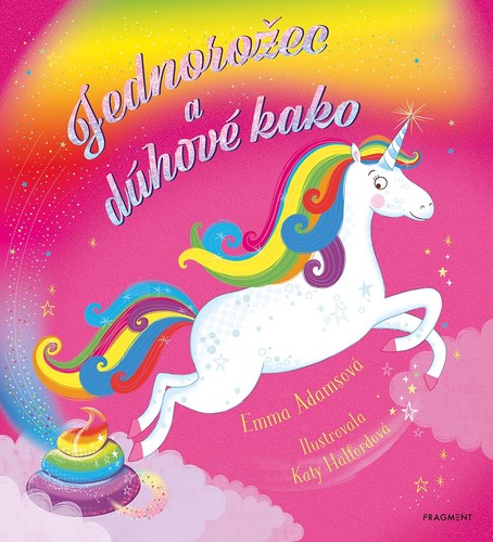 Kniha Jednorožec a dúhové kako