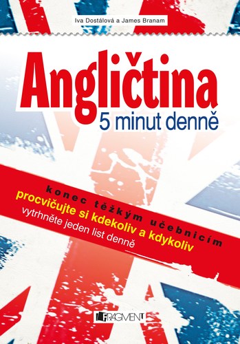 Kniha Angličtina – 5 minut denně - James Branam,Iva Dostálová