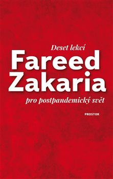 Deset lekcí pro postpandemický svět - Fareed Zakaria,Veronika Maxová,Jaroslav Veis