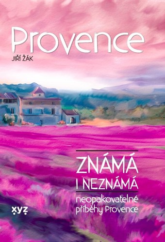 Kniha Provence známá i neznámá - Jiří Žák