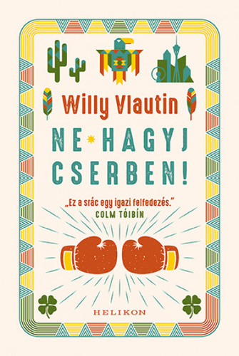 Kniha Ne hagyj cserben! - Willy Vlautin,Miklós M. Nagy