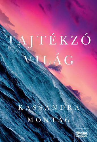 Tajtékzó világ - Kassandra Montag