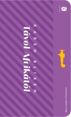 Távol Afrikától - Karen Blixen kúpite na Panta Rhei