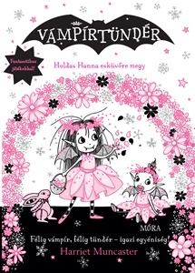 Kniha Holdas Hanna esküvőre megy - Vámpírtündér 11. - Harriett Muncaster,Andrea Magyari