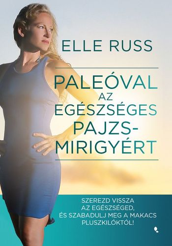 Kniha Paleóval az egészséges pajzsmirigyért - Elle Russ