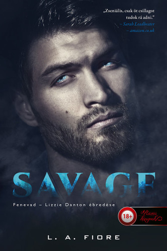 Kniha Savage - Fenevad - L. A. Fiore,Pál Kádár
