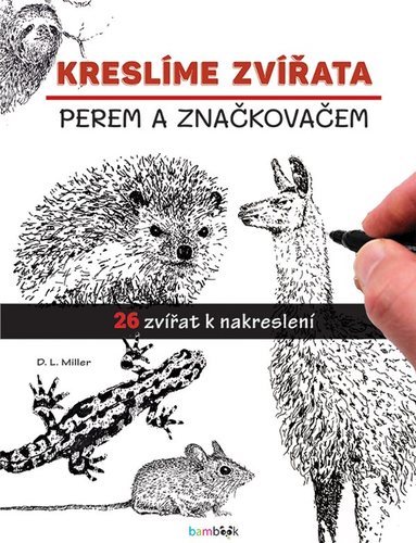 Kreslíme zvířata - D.L. Miller