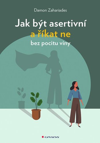 Jak být asertivní a říkat ne bez pocitu kúpite na Panta Rhei