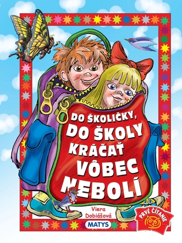 Kniha Do školičky, do školy kráčať vôbec nebolí, 2. vydanie