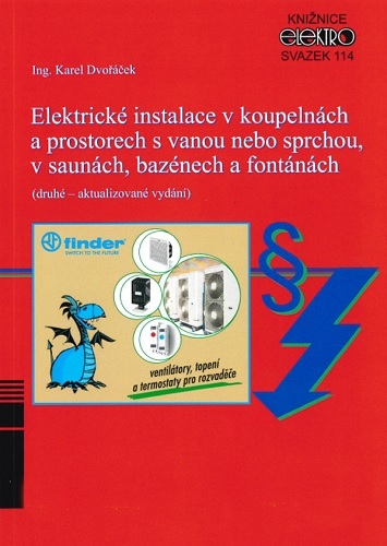Kniha Elektrické instalace v koupelnách a prostorech s vanou nebo sprchou, v saunách, bazénech a fontánách