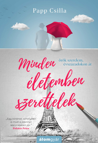 Kniha Minden életemben szerettelek - Csilla Papp