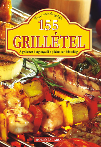 Kniha 155 grillétel - Erzsébet Szekeres