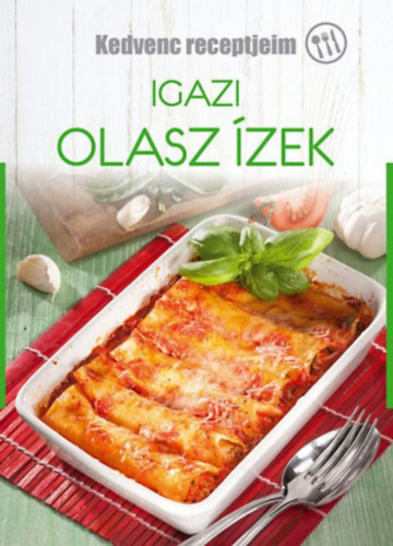 Igazi olasz ízek - Zoltán Liptai